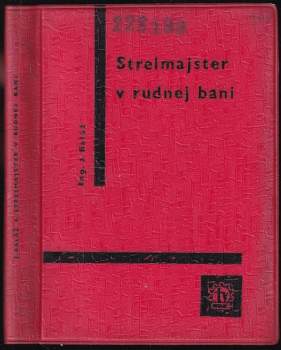 Strelmajster v rudnej bani