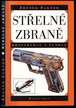 Zdeněk Faktor: Střelné zbraně