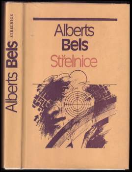 Alberts Bels: Střelnice