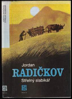 Střelný slabikář ; Horké poledne ; Kozel