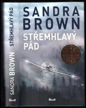 Sandra Brown: Střemhlavý pád