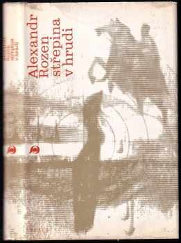 Aleksandr Germanovič Rozen: Střepina v hrudi