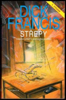 Dick Francis: Střepy
