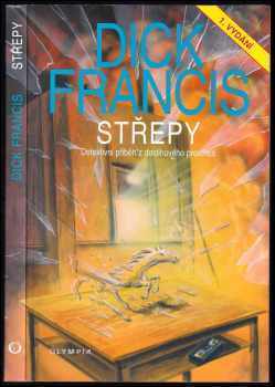Dick Francis: Střepy