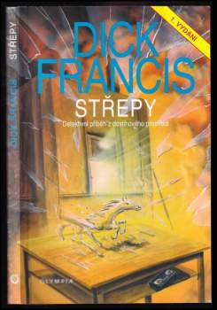 Dick Francis: Střepy