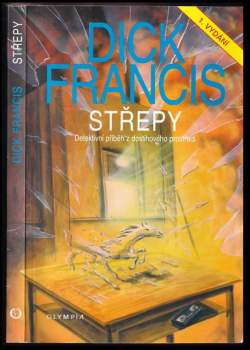 Dick Francis: Střepy