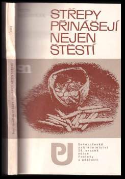Střepy přinášejí nejen štěstí