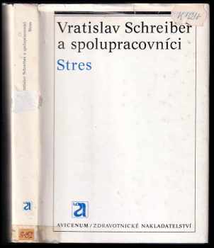 Vratislav Schreiber: Stres