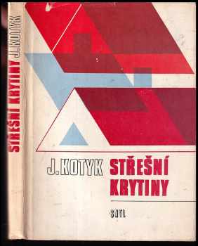 Josef Kotyk: Střešní krytiny