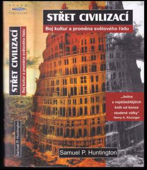 Samuel P Huntington: Střet civilizací