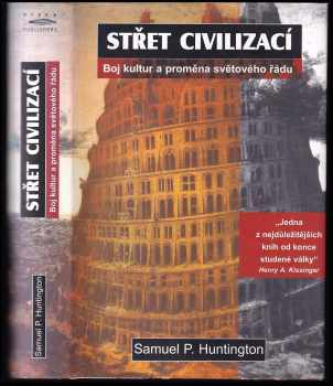 Samuel P Huntington: Střet civilizací