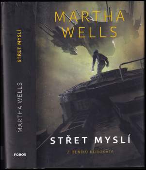 Martha Wells: Střet myslí