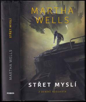 Martha Wells: Střet myslí