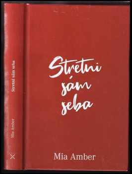 Mia Amber: Stretni sám seba