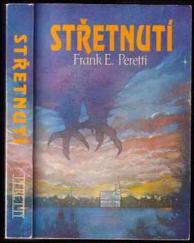Frank E Peretti: Střetnutí