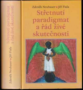 Střetnutí paradigmat a řád živé skutečnosti