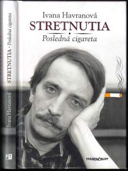 Stretnutia : posledná cigareta