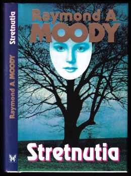 Raymond A Moody: Stretnutia