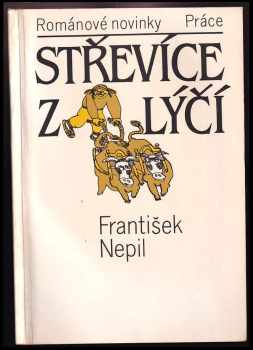 Střevíce z lýčí - František Nepil (1988, Práce) - ID: 471370