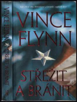 Vince Flynn: Střežit a bránit