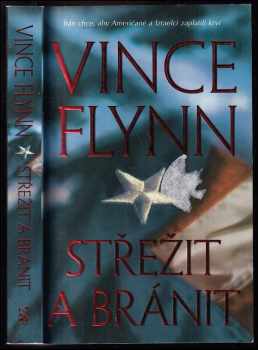 Vince Flynn: Střežit a bránit