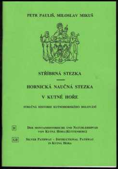 Stříbrná stezka - hornická naučná stezka v Kutné Hoře
