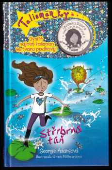 Georgie Adams: Stříbrná tůň - Talismanky Kniha druhá