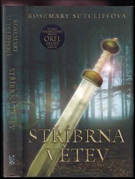 Rosemary Sutcliff: Stříbrná větev