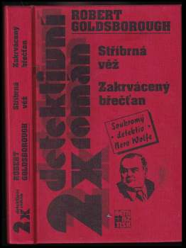 Stříbrná věž ; Zakrvácený břečťan : soukromý detektiv Nero Wolfe
