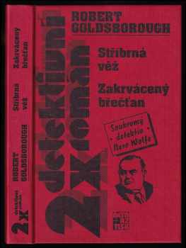 Robert Goldsborough: Stříbrná věž - Zakrvácený břečťan - soukromý detektiv Nero Wolfe