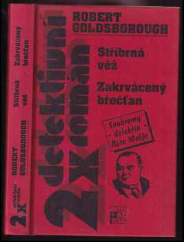 Stříbrná věž ; Zakrvácený břečťan : soukromý detektiv Nero Wolfe
