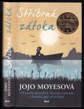 Jojo Moyes: Stříbrná zátoka