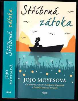 Stříbrná zátoka - Jojo Moyes (2016, Ikar) - ID: 1907162