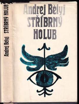 Andrej Belyj: Stříbrný holub