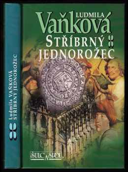 Ludmila Vaňková: Stříbrný jednorožec