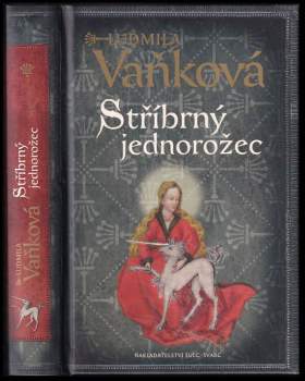 Ludmila Vaňková: Stříbrný jednorožec