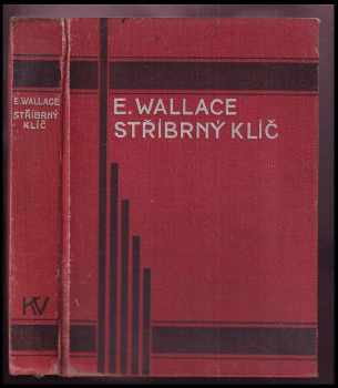 Edgar Wallace: Stříbrný klíč