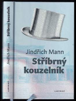 Jindřich Mann: Stříbrný kouzelník