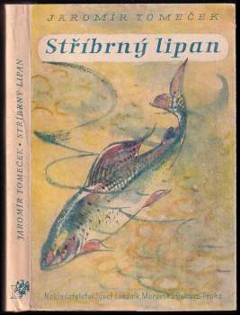 Jaromír Tomeček: Stříbrný lipan