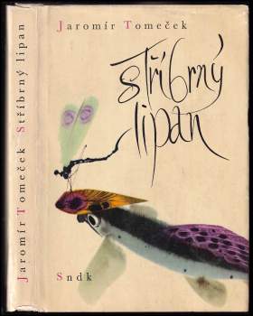 Jaromír Tomeček: Stříbrný lipan