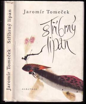 Jaromír Tomeček: Stříbrný lipan