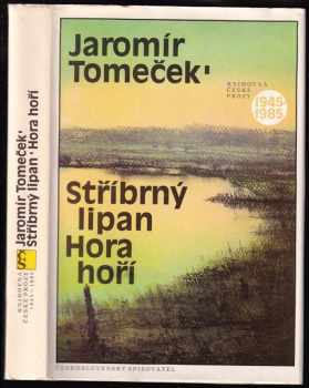 Stříbrný lipan ; Hora hoří - Jaromír Tomeček (1988, Československý spisovatel) - ID: 726203