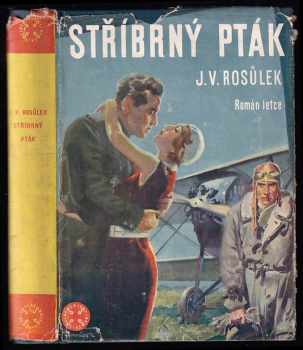 Jan Václav Rosůlek: Stříbrný pták