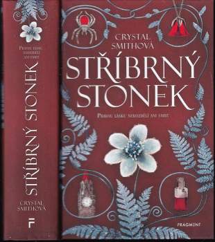 Stříbrný stonek : pravou lásku nerozdělí ani smrt