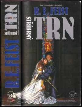 Raymond E Feist: Stříbrný trn