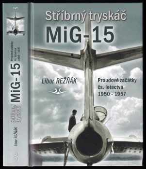 Stříbrný tryskáč MiG-15