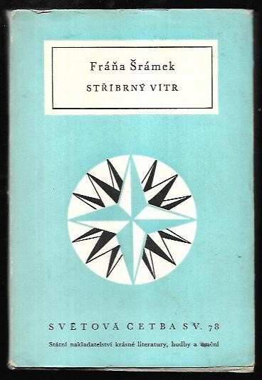 Fráňa Šrámek: Stříbrný vítr