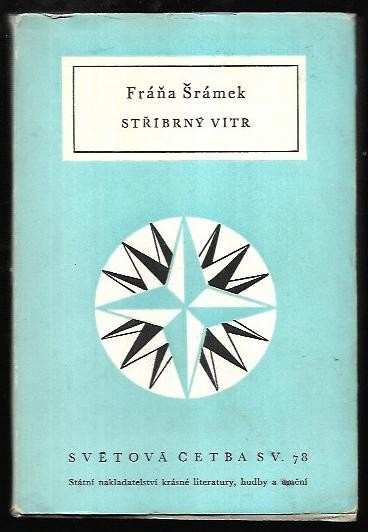 Fráňa Šrámek: Stříbrný vítr