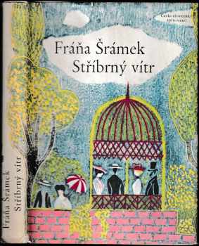 Stříbrný vítr - Fráňa Šrámek (1960, Československý spisovatel) - ID: 259545