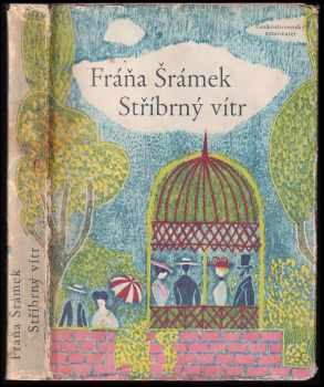 Stříbrný vítr - Fráňa Šrámek (1960, Československý spisovatel) - ID: 490441